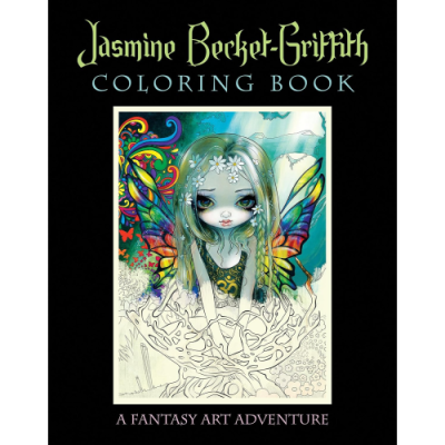 Раскраска Жасмин Беккет-Гриффит: приключение в стиле фэнтези - Jasmine Becket-Griffith Coloring Book: A Fantasy Art Adventure