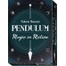 Pendulum - Magic in Motion - Маятник - Магія в русі