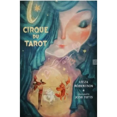 Лиза Робертсон: Таро Цирк |  Cirque du Tarot