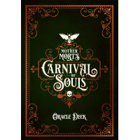 Карти Оракул Карнавал душ Матері Морт - Mother Mort's Carnival of Souls Oracle. U.S. GAMES SYSTEMS